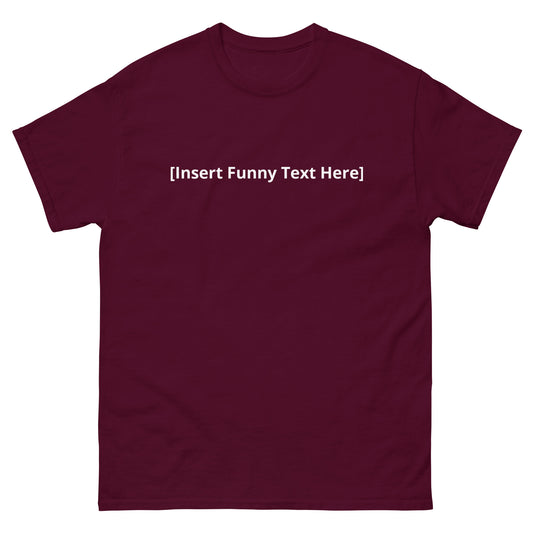 Funny Text Tee
